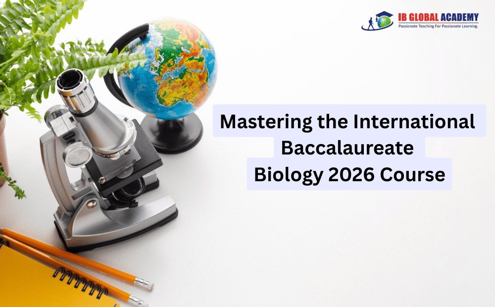 Mastering the International Baccalaureate Biology 2026 Course